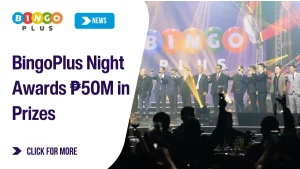 BingoPlus Night Awards ₱50M in Prizes