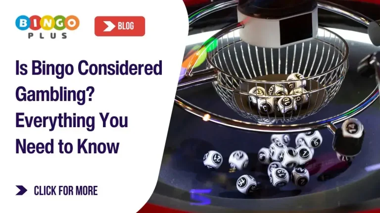 Is Bingo Considered Gambling? Everything You Need to Know