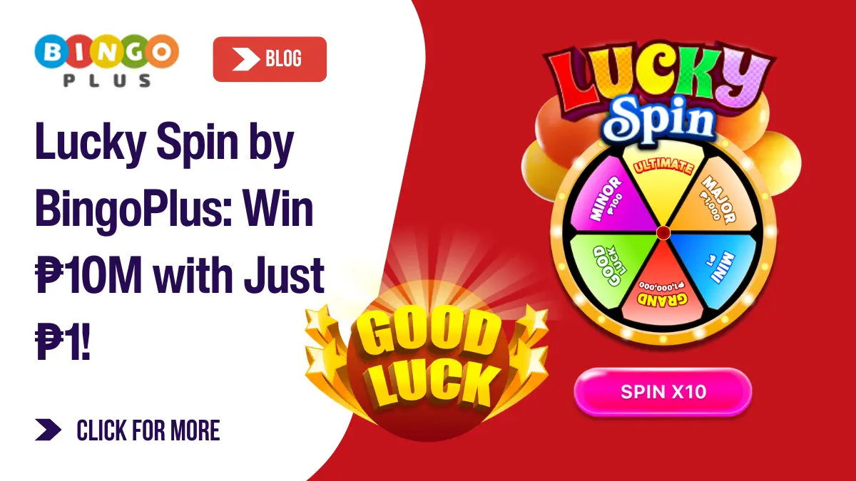 Lucky Spin by BingoPlus: Win ₱10M with Just ₱1!