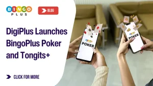 DigiPlus Launches BingoPlus Poker and Tongits+