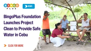 BingoPlus Foundation Launches Project Clean to Provide Safe Water in Cebu