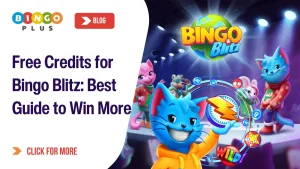 Free Credits for Bingo Blitz