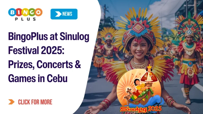 BingoPlus at Sinulog Festival 2025: Prizes, Concerts & Games in Cebu