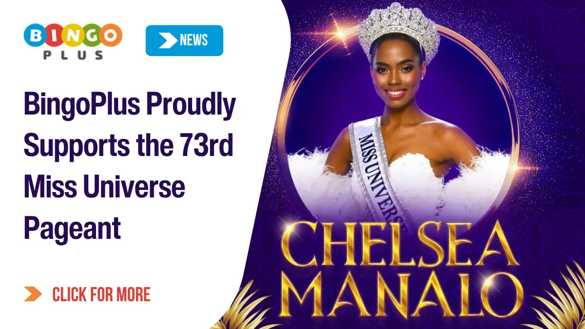 BingoPlus Proudly Supports the 73rd Miss Universe Pageant