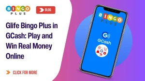 Glife Bingo Plus in GCash: Play and Win Real Money Online