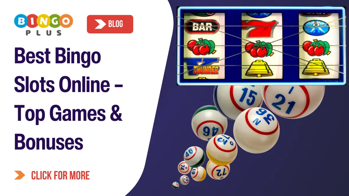 Best Bingo Slots Online 2025 – Top Games & Bonuses