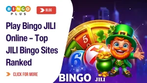 Play Bingo JILI Online – Top JILI Bingo Sites Ranked