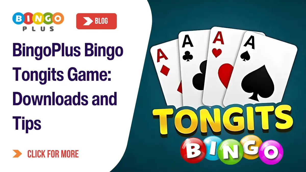 BingoPlus Bingo Tongits Game: Downloads and Tips