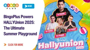 BingoPlus Powers HALLYUnion 2025: The Ultimate Summer Playground