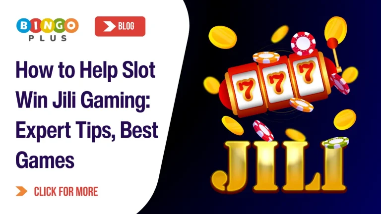 How to Help Slot Win Jili Gaming: Expert Tips, Best Games