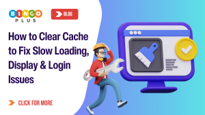 How to Clear Cache to Fix Slow Loading, Display & Login Issues