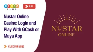 Nustar Online Casino: Login and Play With GCash or Maya App