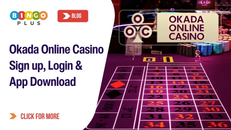 Okada Online Casino | Registration, Login & App Download