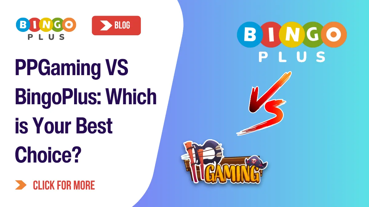 PPGaming VS BingoPlus: Which is Your Best Choice?