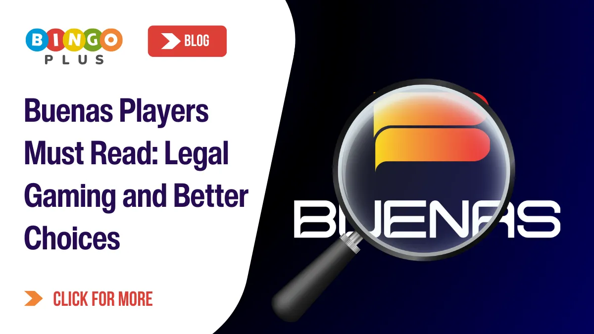 Buenas Players Must Read: Legal Gaming and Better Choices