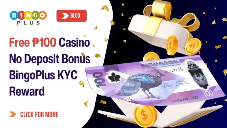 Free ₱100 Casino No Deposit Bonus | BingoPlus KYC Reward