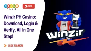 Winzir PH Casino: Download, Login & Verify, All in One Step!