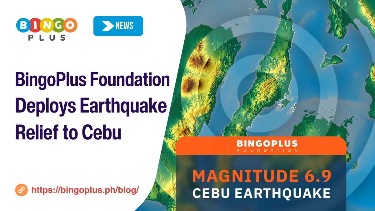 BingoPlus Foundation Deploys Earthquake Relief to Cebu
