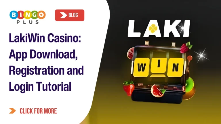 LakiWin Casino: App Download, Registration and Login Tutorial