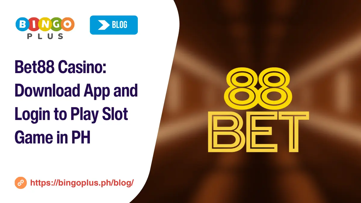 Bet88 Casino: Download App and Login to Play Slot Game in PH