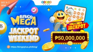 Bingo Mega Jackpot Weekend: Total Jackpot of ₱50 Million