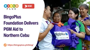 BingoPlus Foundation Delivers P6M Aid to Northern Cebu