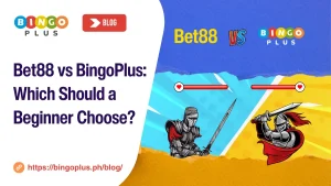 Bet88 vs BingoPlus: Which Should a Beginner Choose?