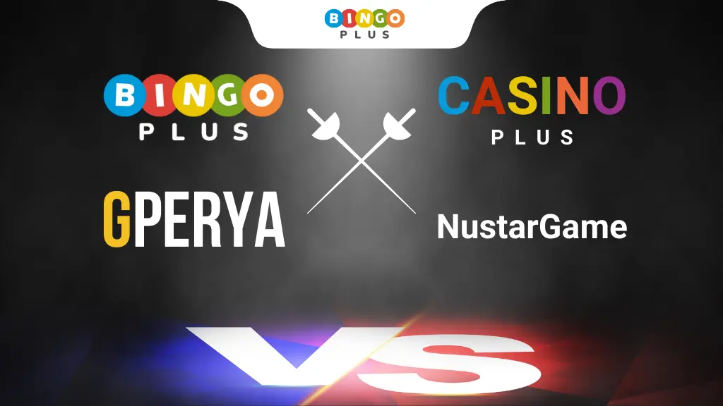 GPerya compared to BingoPlus, NustarGame, Casino Plus