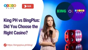 King PH vs BingPlus: Did You Choose the Right Casino?