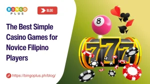 The Best Simple Casino Games for Novice Filipino Players