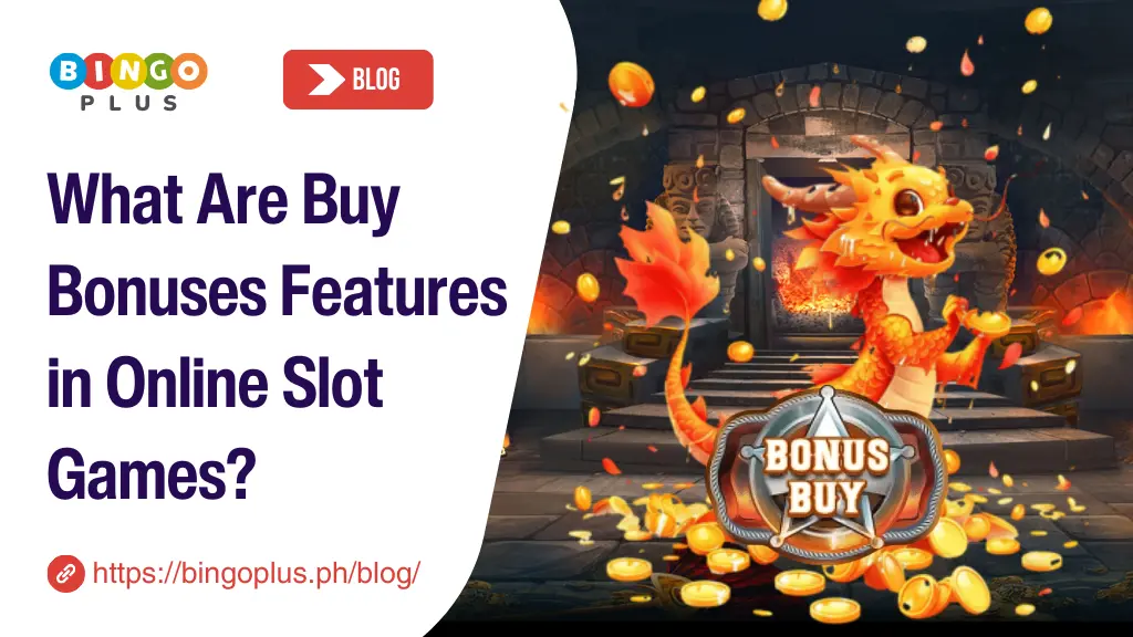 What Are Buy Bonuses Features in Online Slot Games?