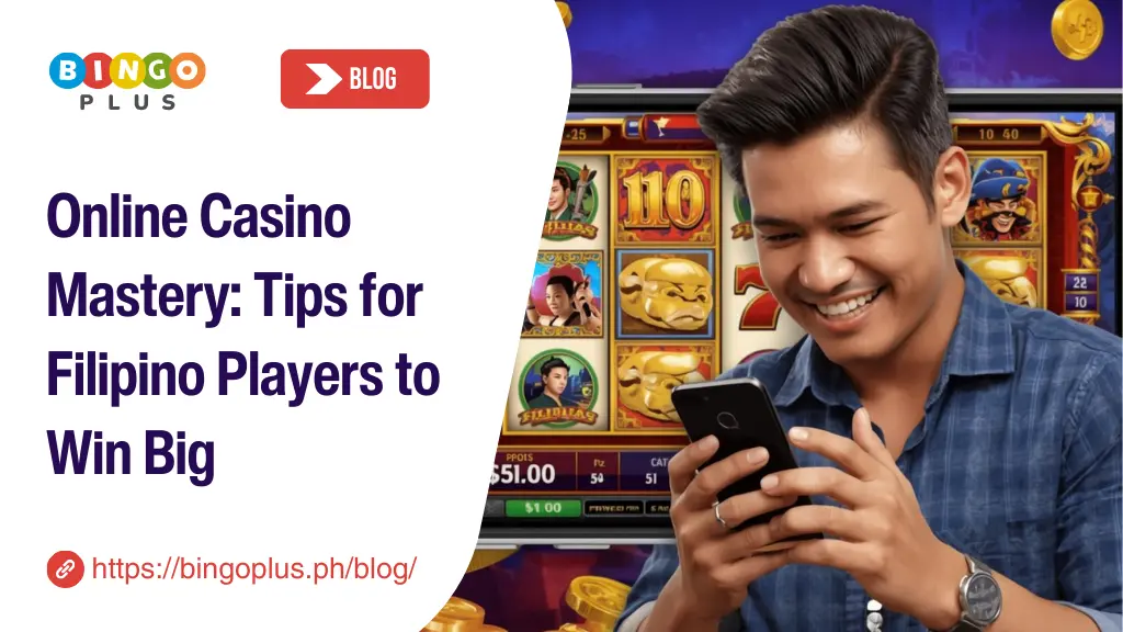 Online Casino Tips Philippines: Strategy Guide to Win Big