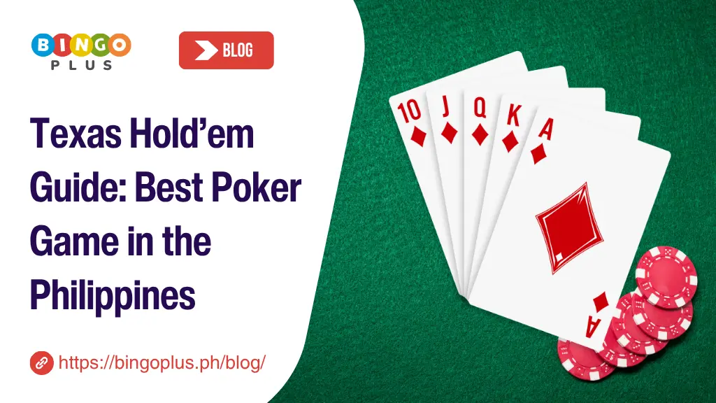 Texas Hold’em Guide: Best Poker Game in the Philippines