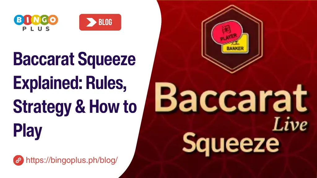 Baccarat Squeeze Explained: Rules, Strategy & How to Play
