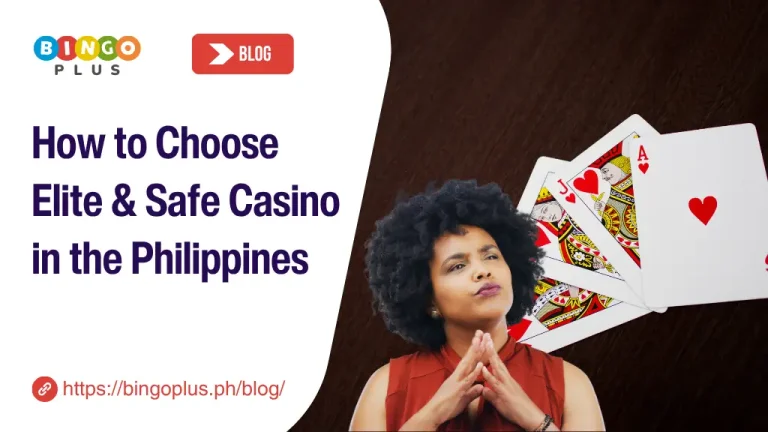 How to Choose Elite & Safe Casino in the Philippines
