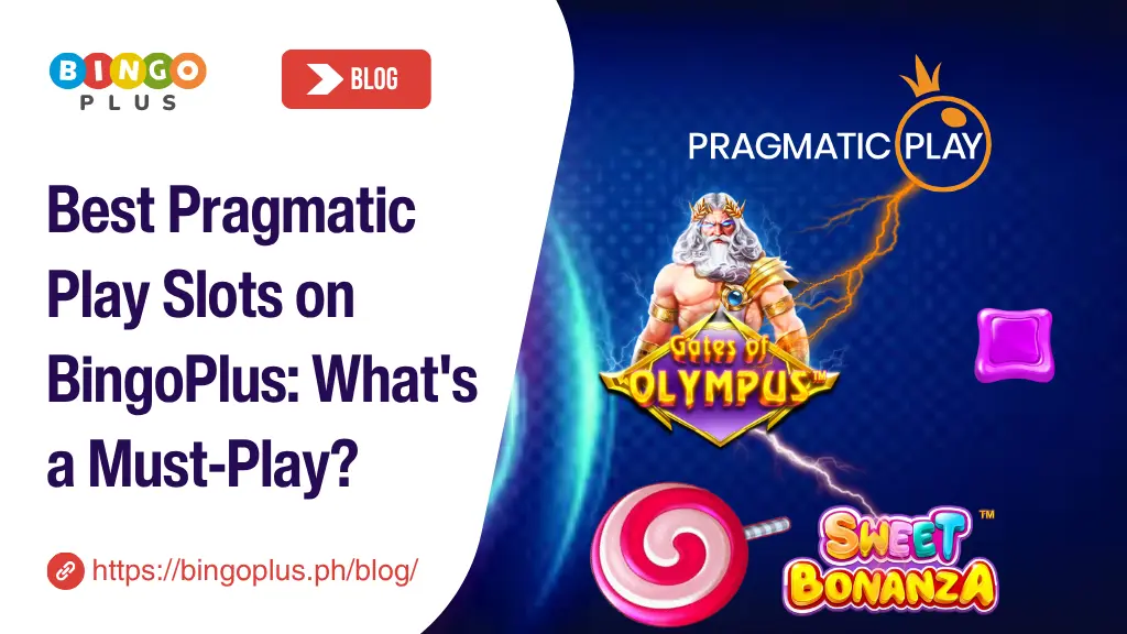 Best Pragmatic Play Slots on BingoPlus: What’s a Must-Play?