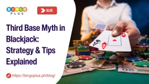 Third Base Myth in Blackjack: Strategy & Tips Explained