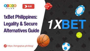 1xBet Philippines: Legality & Secure Alternatives Guide