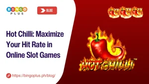 Hot Chilli: Maximize Your Hit Rate in Online Slot Games