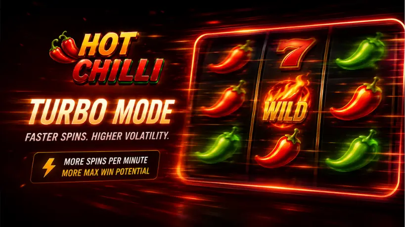 Turbo Mode high-volatility gameplay in Hot Chilli slots