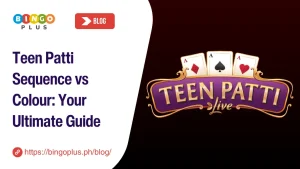 Teen Patti Sequence vs Colour: Your Ultimate Guide