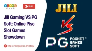 Jili Gaming vs. PG Soft: Online Piso Slot Games Showdown