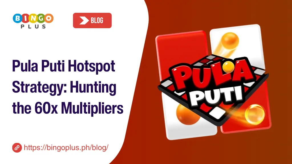 Pula Puti Hotspot Strategy: Hunting the 60x Multipliers