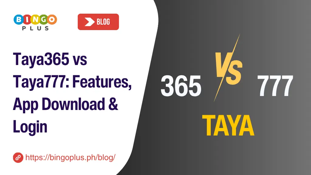 Taya365 vs Taya777: Features, App Download & Login