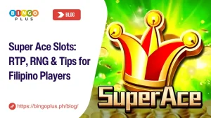 Super Ace Slots: RTP, RNG & Tips for Filipino Players