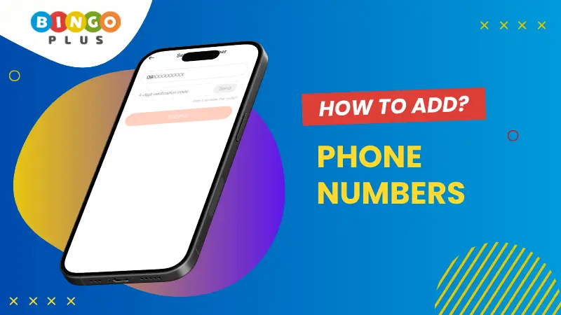 How to Add or Update Phone Numbers in BingoPlus?