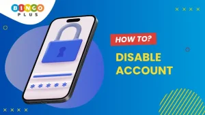 How to Deactivate & Reactivate My BingoPlus Account?