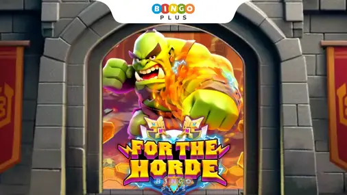 For The Horde Slot Game at BingoPlus