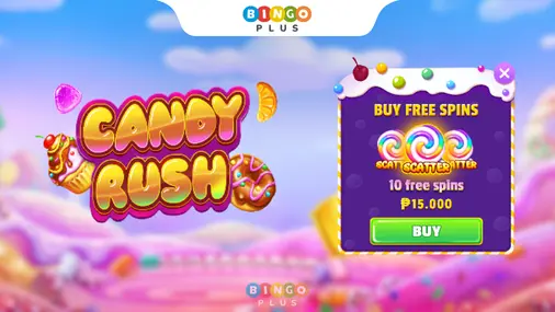 Candy Rush Game Feature, Buy 10 Free Spins for only 15 PHP on BingoPlus